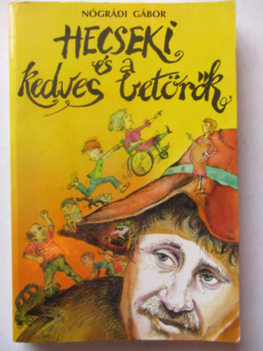 N�gr�di G�bor - Hecseki �s a kedves bet�r�k
