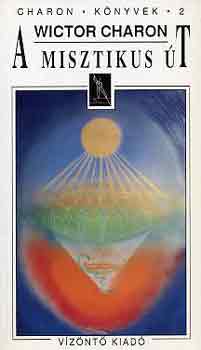 Wictor Charon - A misztikus �t