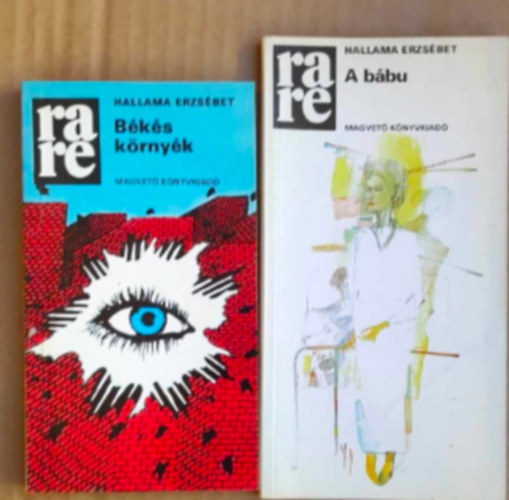 Hallama Erzsbet - 2 db Hallama Erzsbet knyv: - A bbu - Bks krnyk