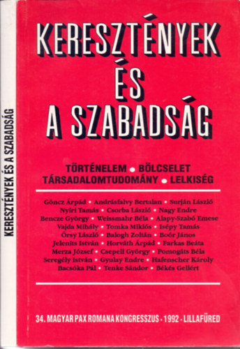 Békés Gellért és Boór János (szerk.) - Keresztények és a szabadság (Történelem/Bölcselet/Társadalomtudomány/Lelkiség)