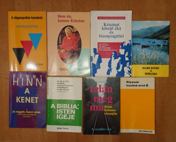 M�ller Henrik, Watchman Nee, D. Boddenberg, Erich Sauer, Corrie Ten Boom Benny Hinn - 8 k�nyv a kereszt�ny tan�t�sokr�l: Krisztust k�vet� �let, Nem �n, hanem Krisztus, A vil�gmegv�lt�s hajnalp�rja, Mary Jones �s Bibli�ja, Tal�n m�g ma J�zus Krisztus visszaj�n, Olyanok lesz�nk mint �, A Biblia Isten ig�je, A kenet