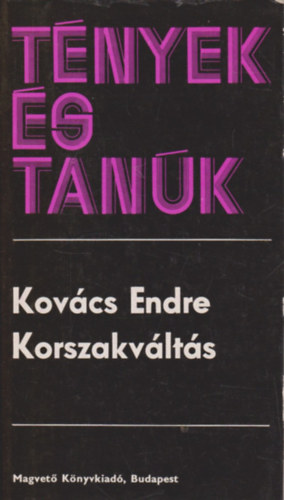 Kov�cs Endre - Korszakv�lt�s