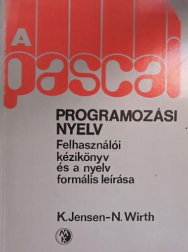 K.- Wirth, N. Jensen - A PASCAL programozsi nyelv