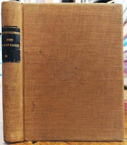 Svend Fleuron - Snipp, a nagy vadsz - Dakszliregny