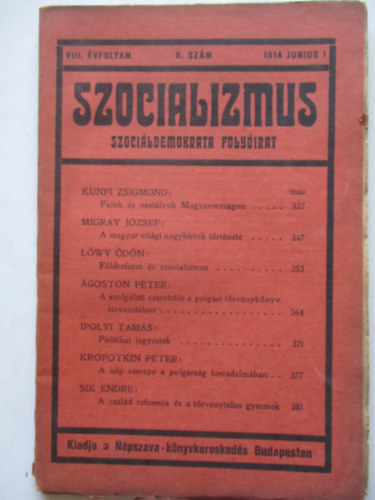 Kunfi Zsigmond  (szerk.) - Szocializmus (Szocildemokrata folyirat) 1914 Jnius 1. 8.szm