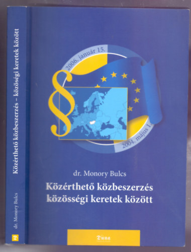 dr. Monory Bulcs - K�z�rthet� k�zbeszerz�s k�z�ss�gi keretek k�z�tt