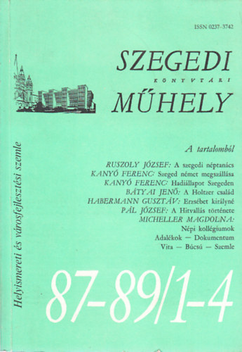 Szegedi knyvtri mhely 87-89/1-4. (Helyismereti s vrosfejlesztsi szemle)