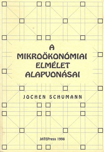 Jochen Schumann - A mikrokonmiai elmlet alapvonsai