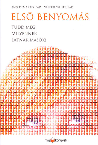 Valerie PhD White Ann PhD. Demarais - Els� benyom�s
