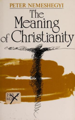 The Meaning of Christianity