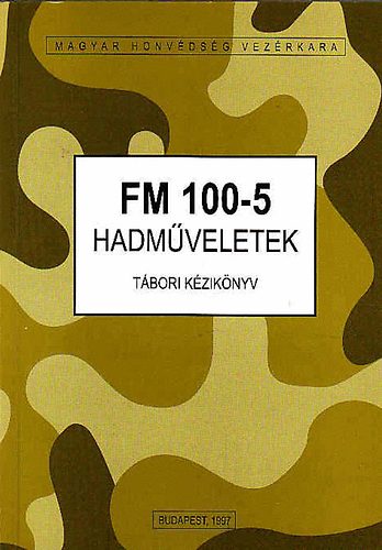 FM 100-5 hadműveletek (tábori kézikönyv)