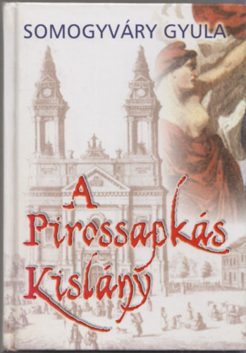 Vitz Somogyvri Gyula - A pirossapks kislny