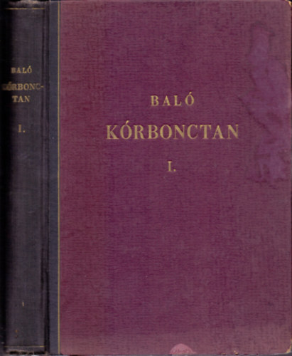 Dr. Bal� J�zsef - K�rbonctan I. - �ltal�nos r�sz (289 �br�val, ebb�l 16 sz�nes)