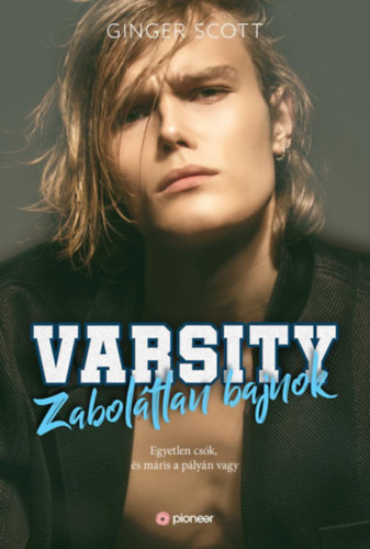 Ginger Scott - Varsity - Zabolátlan bajnok
