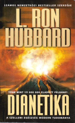 L. Ron Hubbard - Dianetika: A szellemi egszsg modern tudomnya