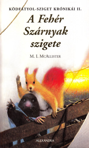 Margareti. Mcallister - A Fehér Szárnyak szigete - Ködfátyol-sziget krónikái II.