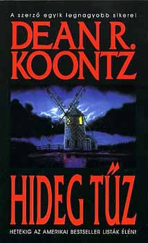 Dean R. Koontz - Hideg tűz