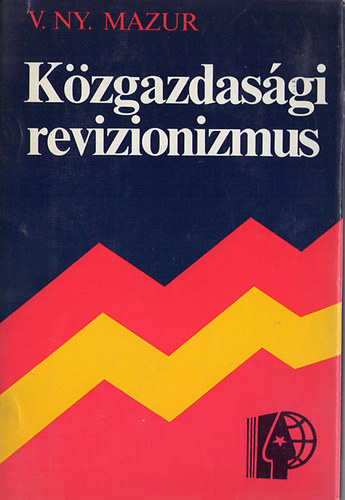 V.Ny. Mazur - K�zgazdas�gi revizionizmus