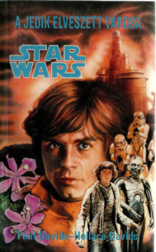 Paul s Hollace Davids - Star Wars: A jedik elveszett vrosa