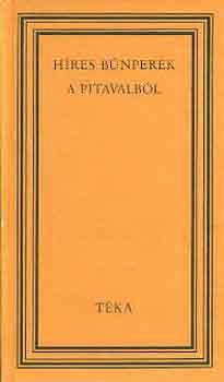 Szilágyi András (szerk.) - Híres bűnperek a Pitavalból (téka)
