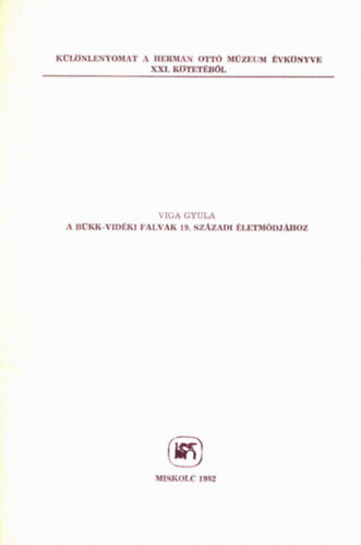 Viga Gyula - A Bükk-vidéki falvak 19. századi életmódjához - különnyomat