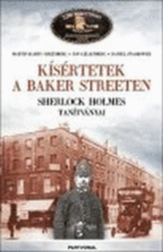 Greenberg-Lellenberg-Stashower - Ksrtetek a Baker Streeten - Sherlock Holmes tantvnyai
