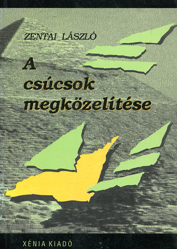 Zentai Lszl - A cscsok megkzeltse