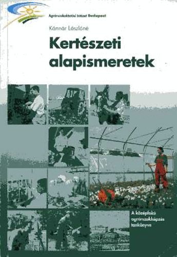 Knnr Lszln - Kertszeti alapismeretek