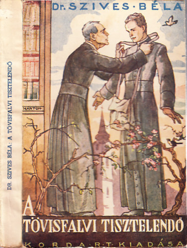 Szives Schmiedt Béla - A tövisfalvai tisztelendő