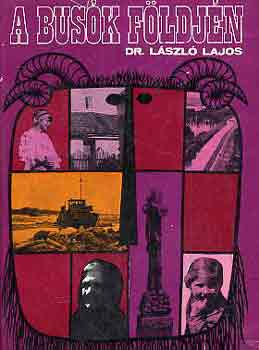 Dr. Lszl Lajos - A busk fldjn