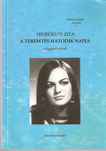 Hidegkuti Zita - A teremtés hatodik napja