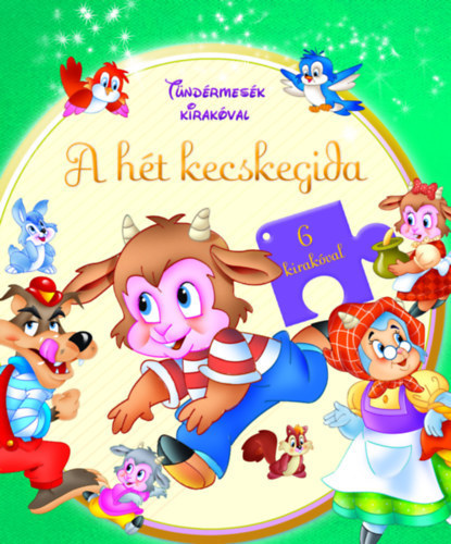 Napraforg Knyvkiad - Tndrmesk kirakval - A ht kecskegida