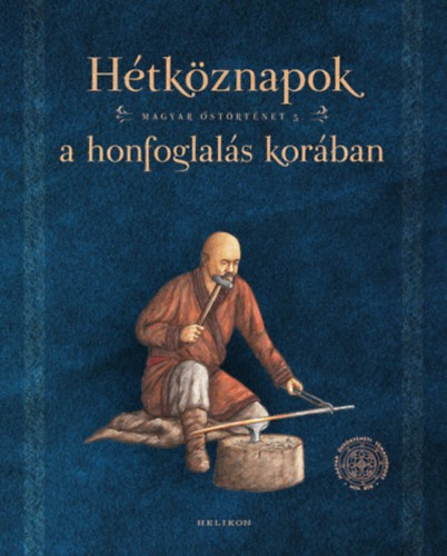 Petkes Zsolt Sud�r Bal�zs - H�tk�znapok a honfoglal�s kor�ban