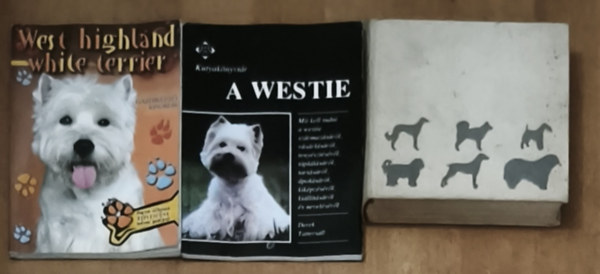 Dr. Sárkány Pál, Derek Tattersall - 2db west highland white terrierrel kapcsolatos könyv + ajándék mű (összesen 3db könyv) - West highland white terrier-Gazdiképző kisokos, Kutyakönyvtár-A westie + A kutya tenyésztése, tartása, kiképzése