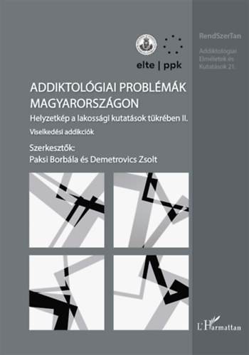Paksi Borbla  (szerk.) Demetrovics Zsolt(szerk.) - Addiktolgiai problmk Magyarorszgon II.