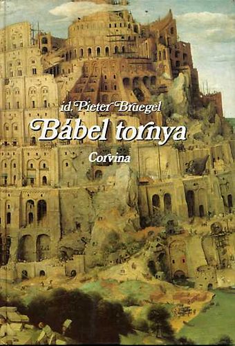 Pieter id. Bruegel - B�bel tornya