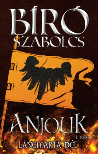 B�r� Szabolcs - Anjouk II. - L�ngmarta d�l
