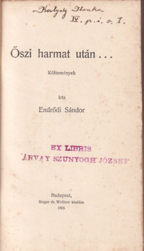 Endr�di S�ndor - �szi harmat ut�n... K�ltem�nyek