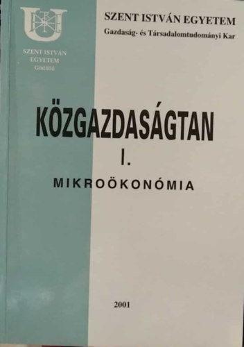 Dr. Dr. Farkasné Dr. Fekete Mária Molnár József - Közgazdaságtan I. - Mikroökonómia