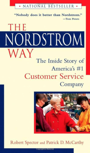 Patrick D. McCarthy Robert Spector - The Nordstrom Way: The Inside Story of America's #1 Customer Service Company