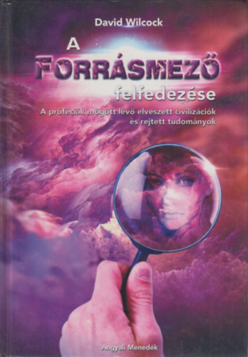 David Wilcock - A Forrsmez felfedezse