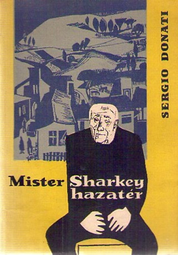 Sergio Donati - Mister Sharkey hazat�r