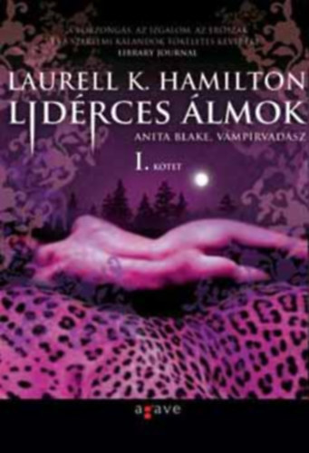 Laurel K. Hamilton - Lidrces lmok I-II.