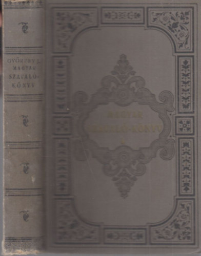 Gy�rffy J�nos  (�ssze�ll�totta) - Magyar szaval�-k�nyv (v�logatott k�ltem�nyek) 1-5. f�zet (egy k�tetben)