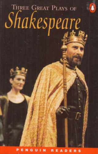 Retold by Karen Holmes - Three Great Plays of Shakespeare (Penguin Readers Level 4)