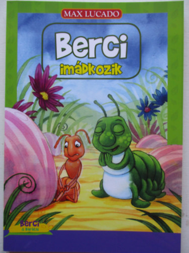 Max Lucado - Berci im�dkozik