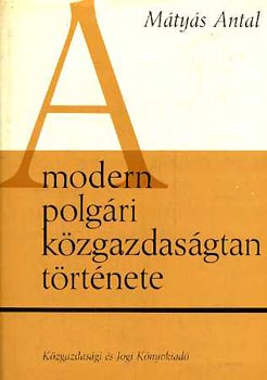 M�ty�s Antal - A modern polg�ri k�zgazdas�gtan t�rt�nete