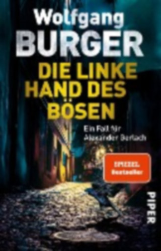 Wolfgang Burger - Die linke Hand des B�sen