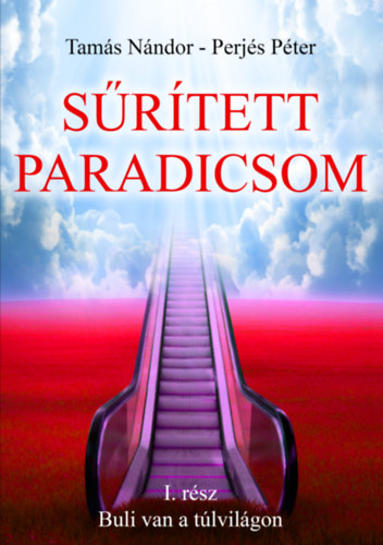 Perjs Pter Tams Nndor - Srtett paradicsom