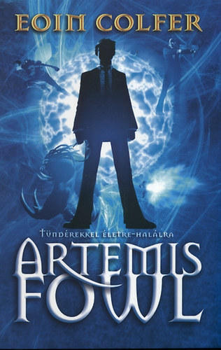 Eoin Colfer - Artemis Fowl - Tndrekkel letre-hallra